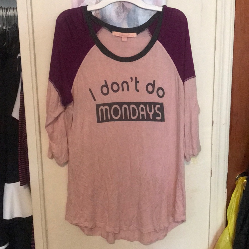 I don’t do Monday’s tee
